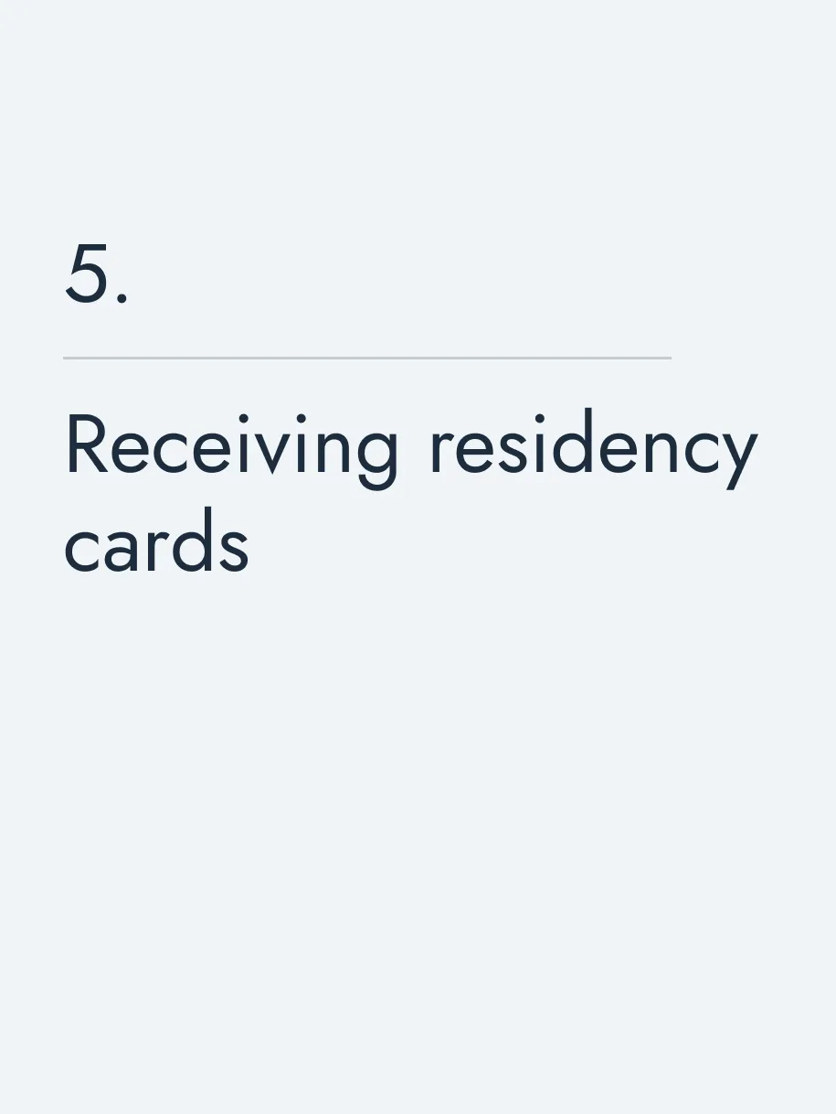 Receiving residency cards