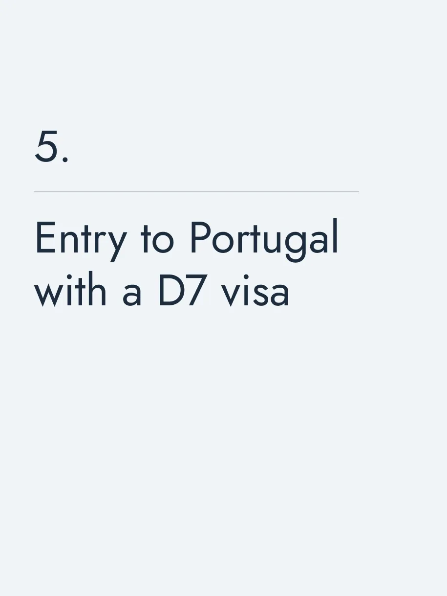 Entry to Portugal with a D7 visa