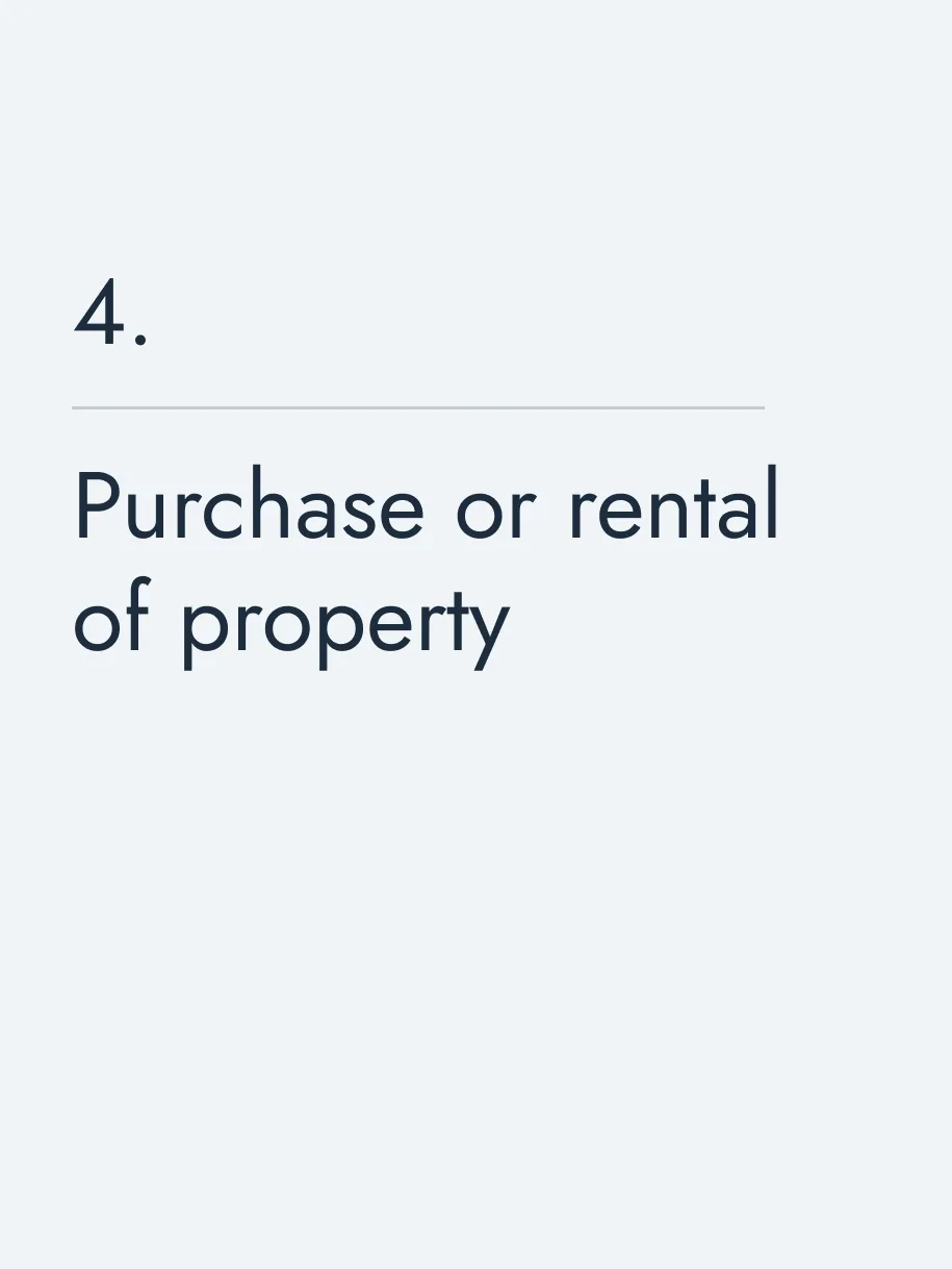 Purchase or rental of property