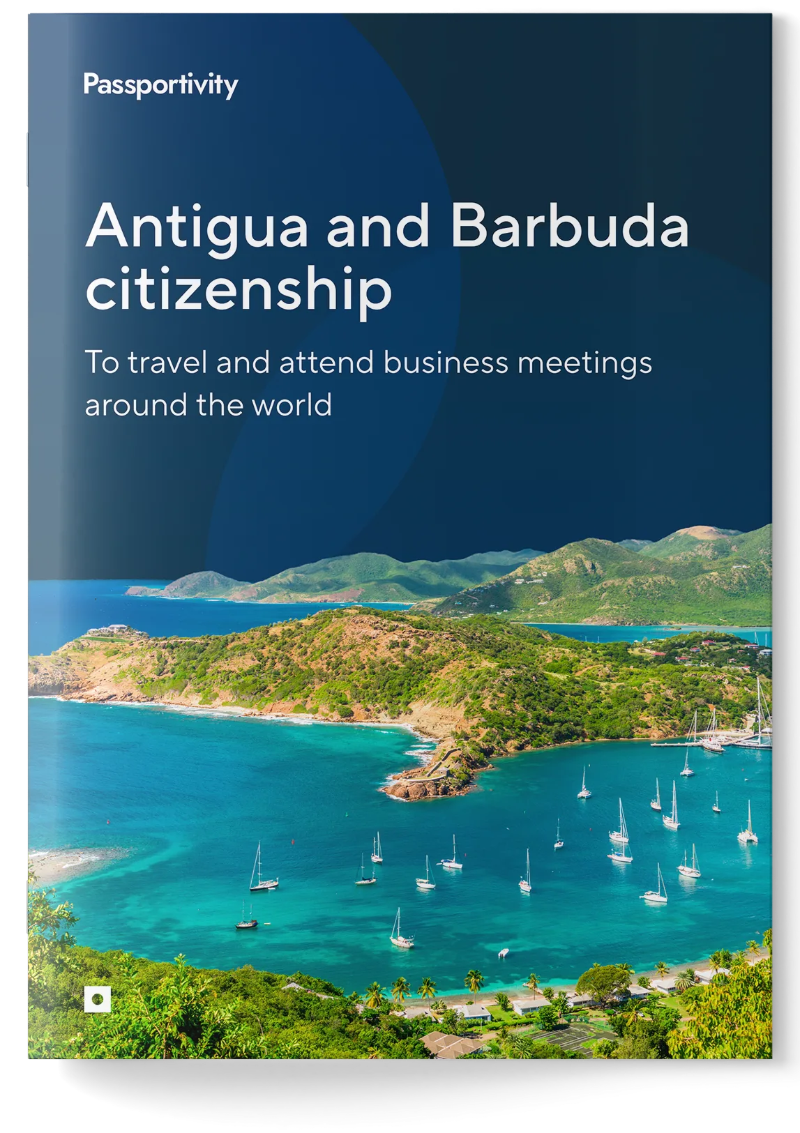 Guide - Antigua and Barbuda citizenship by investment