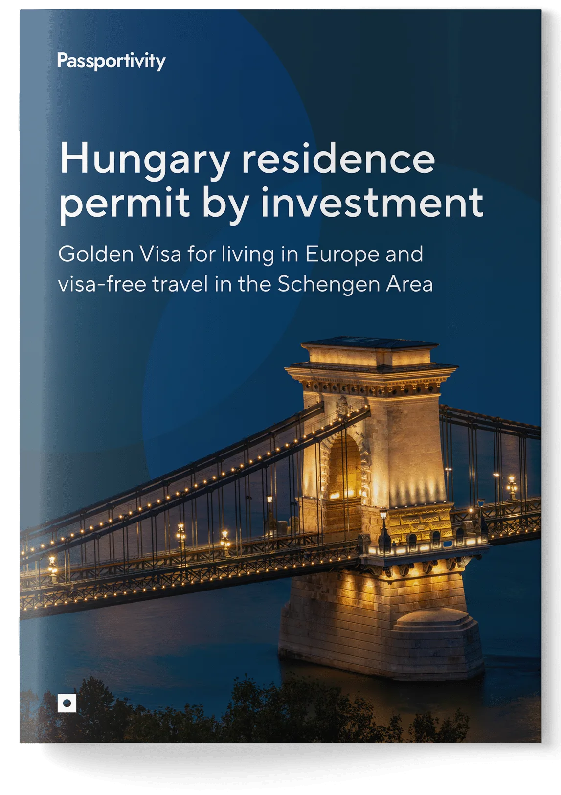 Practical guide on&nbsp;the&nbsp;Hungary Golden Visa